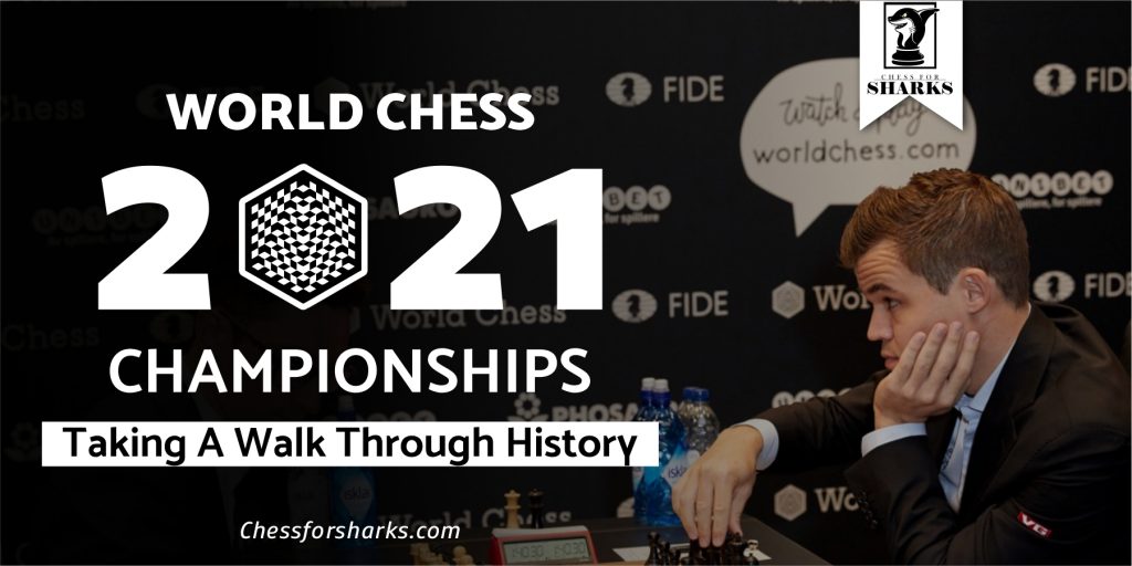 World Chess Championship Taking A Walk Through History Chess For Sharks