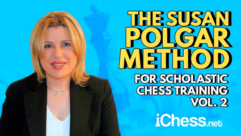 the susan polgar method for scholastic chess training vol